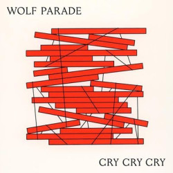 Виниловая пластинка Wolf Parade - Cry Cry Cry