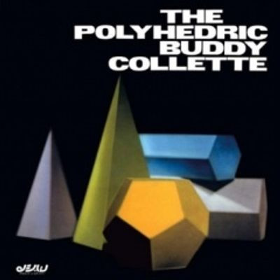Виниловая пластинка Buddy Collette - The Polyhedric Buddy Collette (1LP)