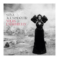 Виниловая пластинка Stina Agustsdottir - Yours Unfaithfully