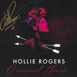Виниловая пластинка Hollie Rogers - Criminal Heart