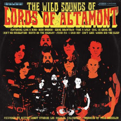 Виниловая пластинка Lords Of Altamont - Wild Sounds Of Lords Of Altamont