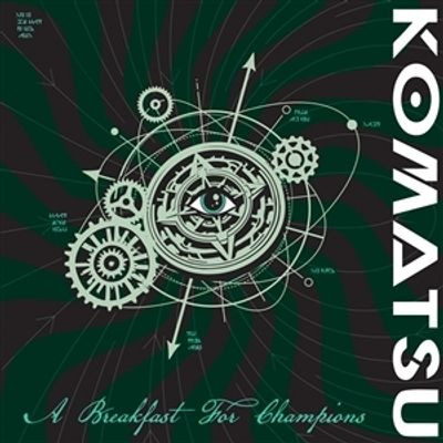 Виниловая пластинка Komatsu - A Breakfast For Champions