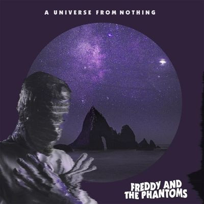 Виниловая пластинка Freddy And The Phantoms - A Universe From Nothing