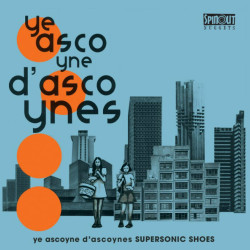 Виниловая пластинка Ye Ascoyne Dascoynes - Supersonic Shoes