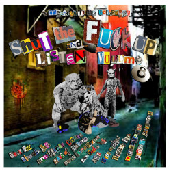 Виниловая пластинка Various Artist - Shut The Fuck Up &amp; Listen 8