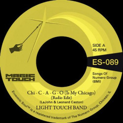 Виниловая пластинка Light Touch Band &amp; Magic Touch - Chi - C - A - G - O (Is My Chicago) b/w Sexy Lady