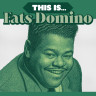 Виниловая пластинка Fats Domino - This Is... Fats Domino (LP Coloured)