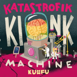 Виниловая пластинка Kuhn Fu - Katastrofik Kink Machine