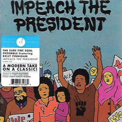 Виниловая пластинка Sure Fire Soul Ensemble Ft. Kelly Finnigan - Impeach The President
