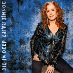 Виниловая пластинка Bonnie Raitt - Dig In Deep