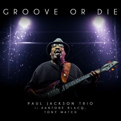 Виниловая пластинка Paul Jackson - Groove Or Die