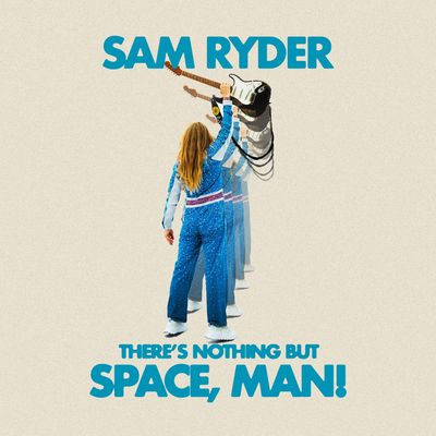 Виниловая пластинка Sam Ryder - There s Nothing But Space, Man