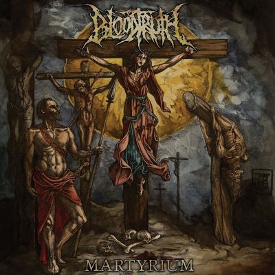 Виниловая пластинка Bloodtruth - Martyrium