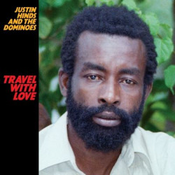 Виниловая пластинка Dominoes Justin Hinds And The - Travel With Love