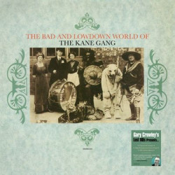 Виниловая пластинка The Kane Gang - The Bad and Lowdown World of (1LP/140G/COL)