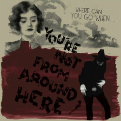 Виниловая пластинка Various Artists - You're Not From Around Here