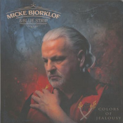 Виниловая пластинка Micke Bjorklof &amp; Blue Strip - Colors of Jealousy