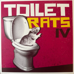 Виниловая пластинка Toilet Rats - Toilet Rats Iv