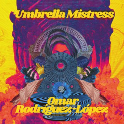 Виниловая пластинка Omar Rodríguez-López - Umbrella Mistress