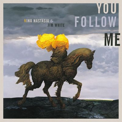 Виниловая пластинка Nina Nastasia & Jim White - You Follow Me
