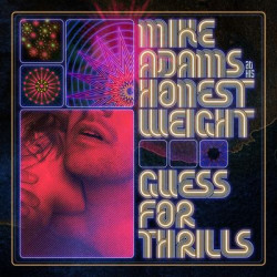 Виниловая пластинка Mike Adams At His Honest Weight - Guess For Thrills