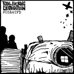 Виниловая пластинка Total Fucking Destruction - #Usa4Tfd