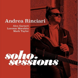 Виниловая пластинка Andrea Rinciari - Soho Sessions