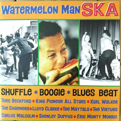 Виниловая пластинка Various Artists - Watermelon Man Ska