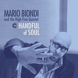 Виниловая пластинка Mario Biondi And The High Five Quintet - Handful Of Soul