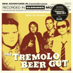 Виниловая пластинка The Tremolo Beer Gut - Under The Influence Of The Tremolo Beer Gut