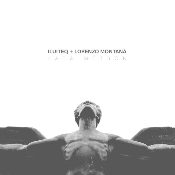 Виниловая пластинка Iluiteq And Lorenzo Montana - Kata Metron