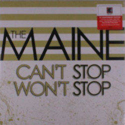 Виниловая пластинка The Maine - Can't Stop Won't Stop