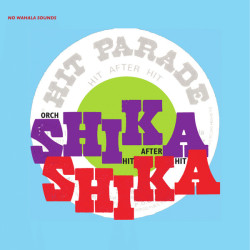 Виниловая пластинка Orchestre Shika Shika - Hit After Hit