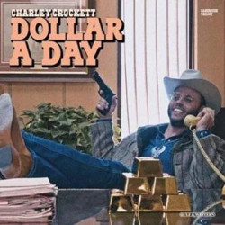 Виниловая пластинка Charley Crockett - Dollar A Day