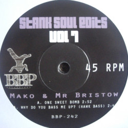 Виниловая пластинка Mako &amp; Mr Bristow - Stank Soul Edits Vol. 7