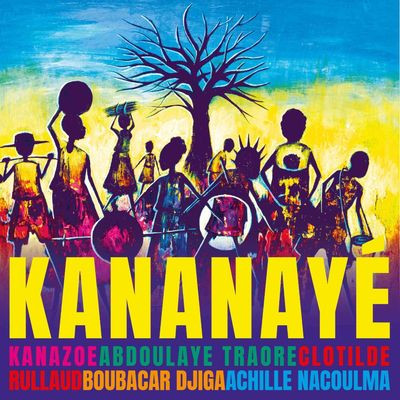 Виниловая пластинка Kanazoe, Clotilde Rullaud, Abdoulaye Traore, Boubacar Djiga & Achille Nacoulma - Kananaye