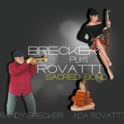 Виниловая пластинка Brecker Randy/Ada Rovatti - Brecker Plays Rovatti - A Sacr
