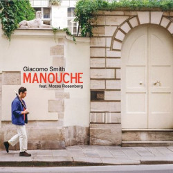 Виниловая пластинка Giacomo Smith Feat. Mozes Rosenberg - Manouche [180G Vinyl]