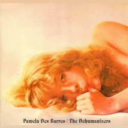Виниловая пластинка Pamela Des Barres - Pamela Des Barres / The Dehumanizers