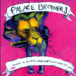 Виниловая пластинка The Palace Brothers - There Is No-One What Will Take Care Of You