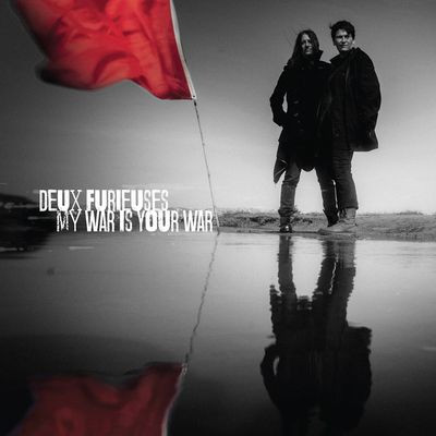 Виниловая пластинка Deux Furieuses - My War Is Your War