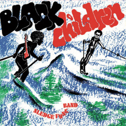 Виниловая пластинка Black Children Sledge Funk Band - Black Children