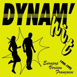 Виниловая пластинка Various Artists - Dynam'Hit - Europop Version Française 1990-1995