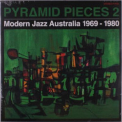 Виниловая пластинка Various Artists - Pyramid Pieces 2: Modern Jazz Australia 1969-1980