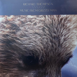 Виниловая пластинка Richard Thompson - Music From Grizzly Man