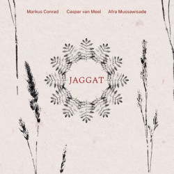 Виниловая пластинка Conrad/Meel/Mussawisade - Jaggat Lp