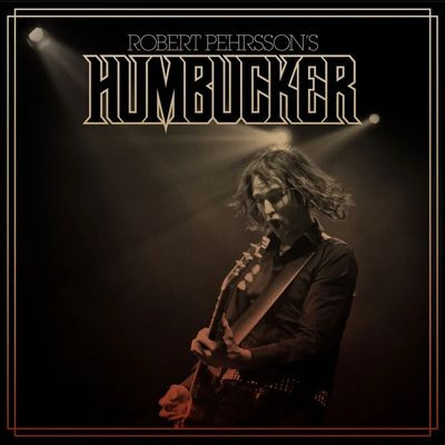 Виниловая пластинка Robert Pehrsson'S Humbucker - Robert Pehrsson'S Humbucker