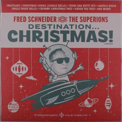 Виниловая пластинка Fred Schneider &amp; The Superions - Destination Christmas