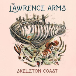 Виниловая пластинка Lawrence Arms The - Skeleton Coast
