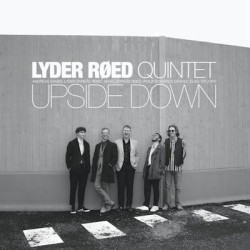 Виниловая пластинка Lyder Roed Quintet - Upside Down